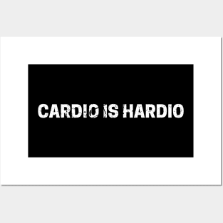 Cardio Is Hardio Posters and Art